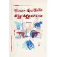 thumbnail image 1 of Pre-Owned Big Machine: A Novel (Hardcover) 0385527985 9780385527989, 1 of 1
