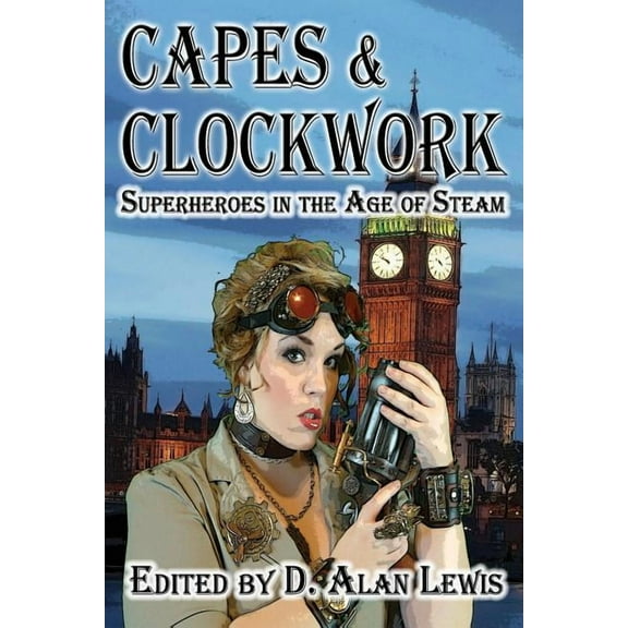 Capes and Clockwork (Paperback)