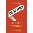 thumbnail image 1 of Future Positive: Change Your Mindset for a Positive Future, 1 of 1