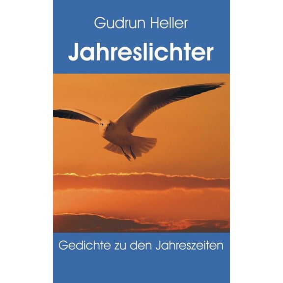 Jahreslichter: Gedichte zu den Jahreszeiten, (Paperback)