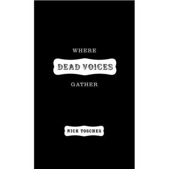 Pre-Owned Where Dead Voices Gather (Hardcover) 0316895075 9780316895071