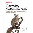 thumbnail image 1 of Pre-Owned Gatsby: The Definitive Guide: Build and Deploy Highly Performant Jamstack Sites and Applications (Paperback) 1492087513 9781492087519, 1 of 1