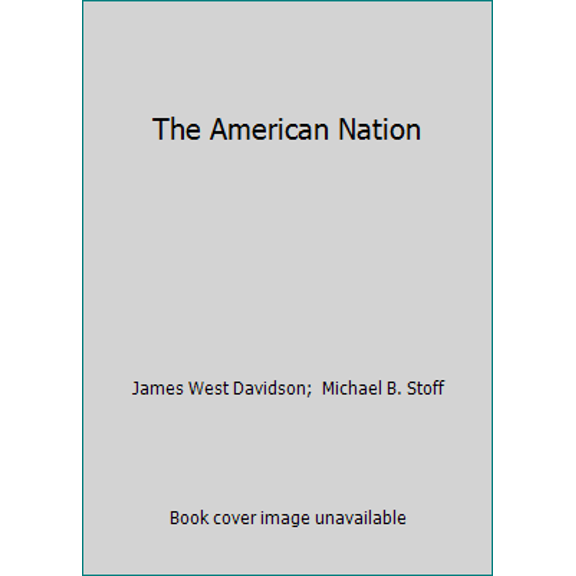 Pre-Owned The American Nation (Hardcover) 0130529540 9780130529541