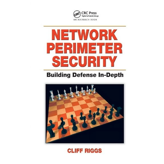 Network Perimeter Security: Building Defense In-Depth, (Paperback)