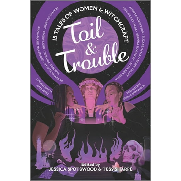 Pre-Owned Toil & Trouble: 15 Tales of Women & Witchcraft (Paperback) 1335424377 9781335424372
