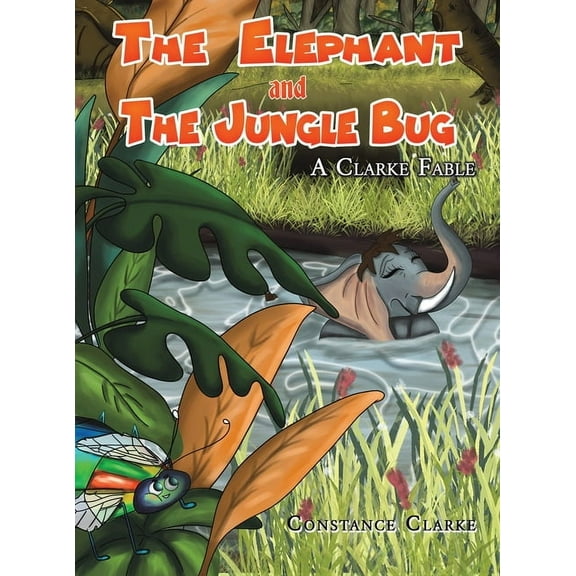 The Elephant and the Jungle Bug, (Hardcover)