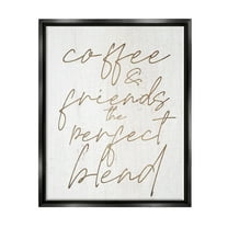 Coffee & Friends Perfect Blend Phrase Inspirational Graphic Art Jet Black Framed Art Print Wall Art