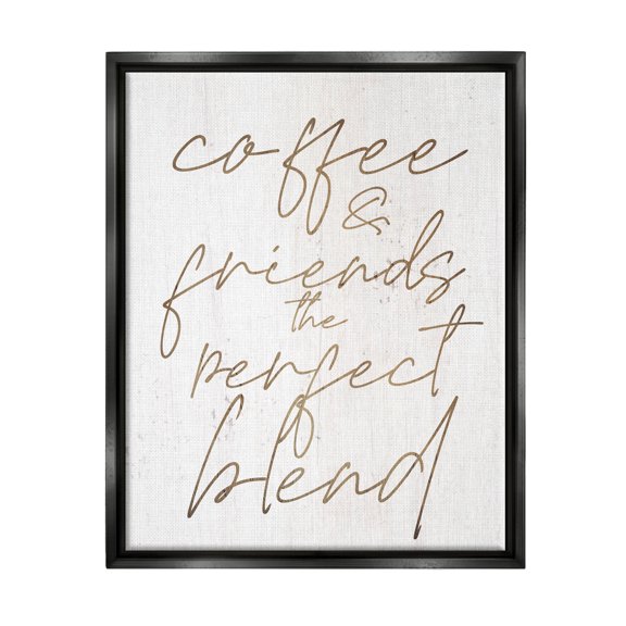 Coffee & Friends Perfect Blend Phrase Inspirational Graphic Art Jet Black Framed Art Print Wall Art