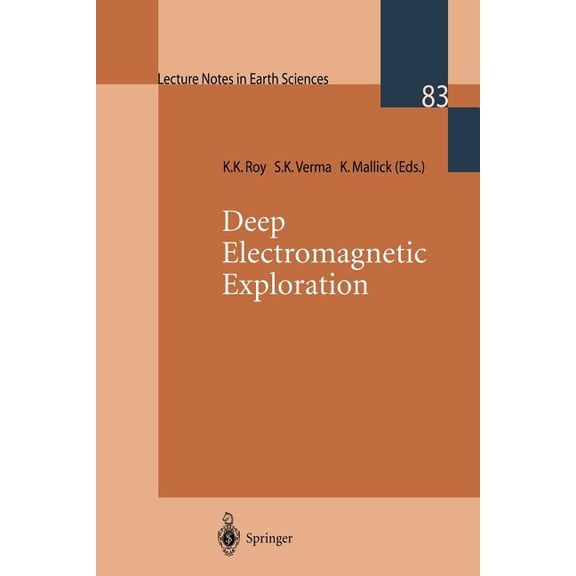 Lecture Notes in Earth Sciences Deep Electromagnetic Exploration, Book 83, (Paperback)