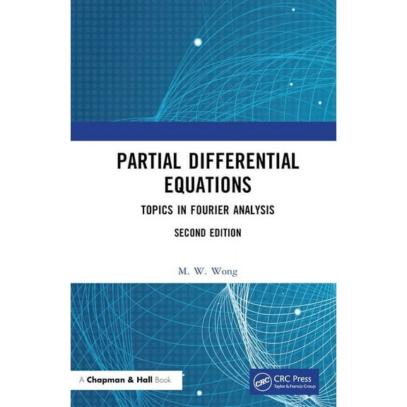 Partial Differential Equations: Topics in Fourier Analysis, (Hardcover)