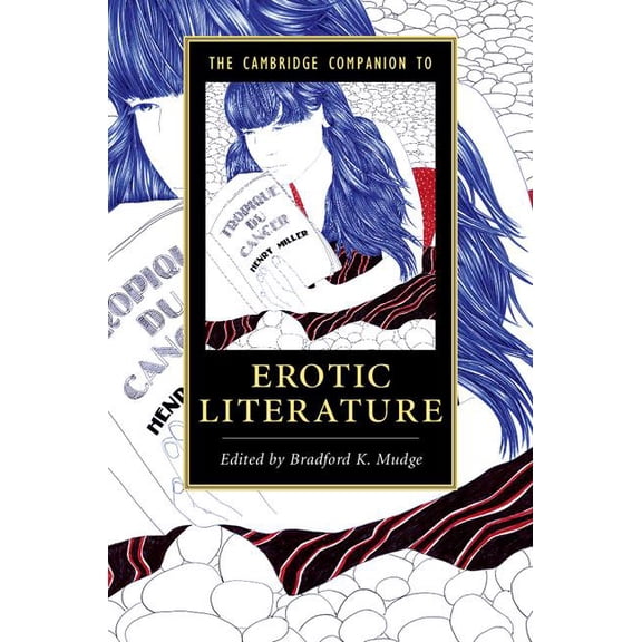 Cambridge Companions to Literature The Cambridge Companion to Erotic Literature, (Hardcover)