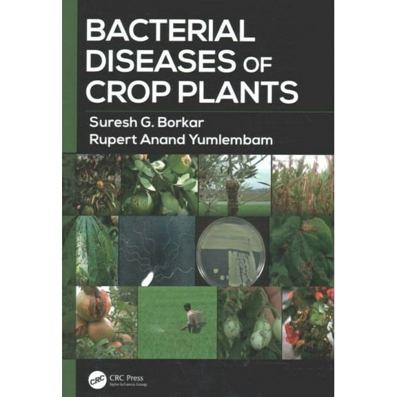 Bacterial Diseases of Crop Plants (Hardcover)