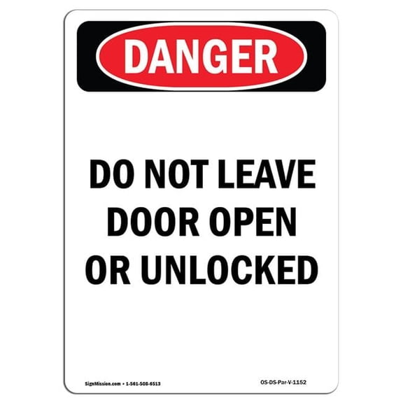 SignMission OS-DS-D-1014-V-1152 OSHA Danger Sign - Portrait Do Not Leave Door Open or Unlocked