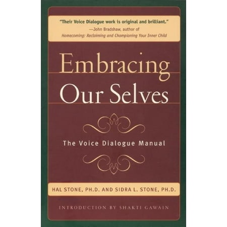 Embracing Ourselves : The Voice Dialogue Manual