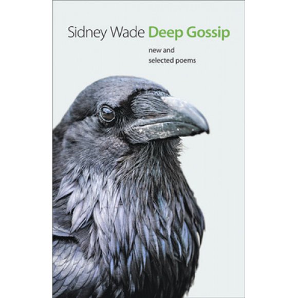 Deep Gossip: New and Selected Poems (Johns Hopkins: Poetry and Fiction)