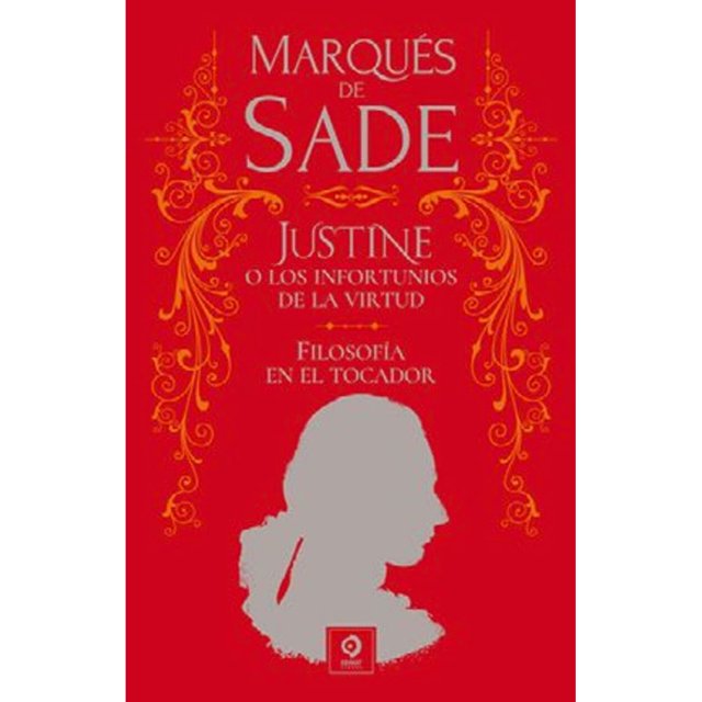 Libro Justine O Los Infortunios De La Virtud; La Filosofia En El Tocador Tapa Dura, Autor Marques De Sade, Editorial Edimat