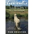 thumbnail image 1 of Pre-Owned Deep Creek: Finding Hope in the High Country (Paperback) 039335766X 9780393357660, 1 of 1