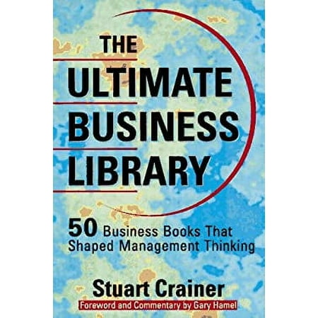 Pre-Owned The Ultimate Business Library : 50 Books That Shaped Management Thinking 9780814403952