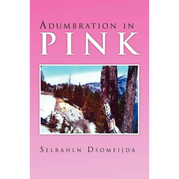 Adumbration in Pink (Paperback)