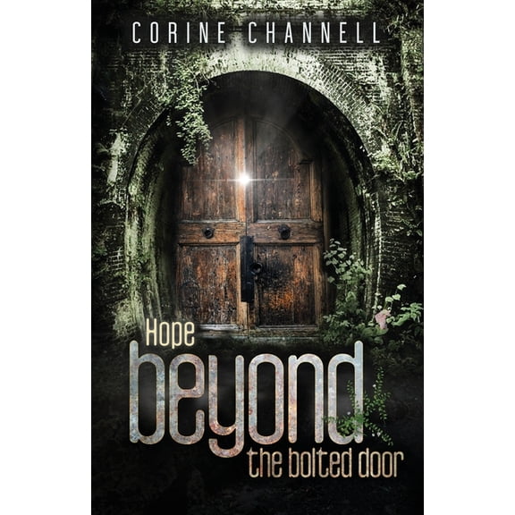 Beyond the Bolted Door Hope Beyond The Bolted Door: Men's Prison Edition, Book 4, (Paperback)