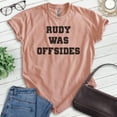 thumbnail image 2 of Rudy Was Offsides Shirt, Unisex Women's Men's Shirt, Football Shirt, Movie Shirt, College Shirt, Heather Sunset, Medium, 2 of 6