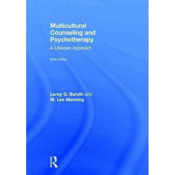 Multicultural Counseling and Psychotherapy: A Lifespan Approach (Hardcover)