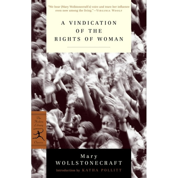 Modern Library Classics A Vindication of the Rights of Woman, (Paperback)
