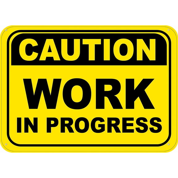 Caution Work In Progress Floor Sign 8"x12" Rust Free Aluminum - Easy To Read & Sturdy, Outdoor Metal Sign for Home Farm Yard