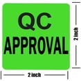 thumbnail image 2 of QC Approval Labels,2 Inches Fluorescent Green "QC Approval" Labels/Stickers,Inventory Quality Control Stickers(Pack of 500), 2 of 3