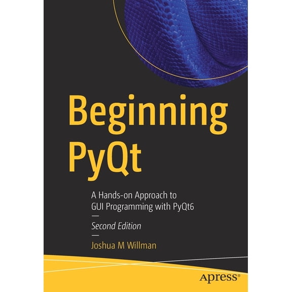 Beginning Pyqt: A Hands-On Approach to GUI Programming with Pyqt6, (Paperback)