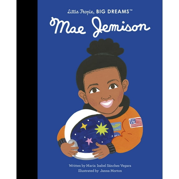 Little People, Big Dreams Mae Jemison, Book 85, (Hardcover)