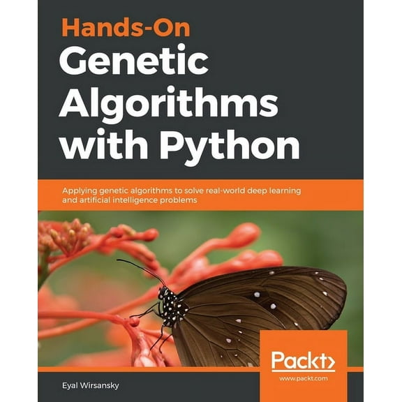 Hands-On Genetic Algorithms with Python, (Paperback)
