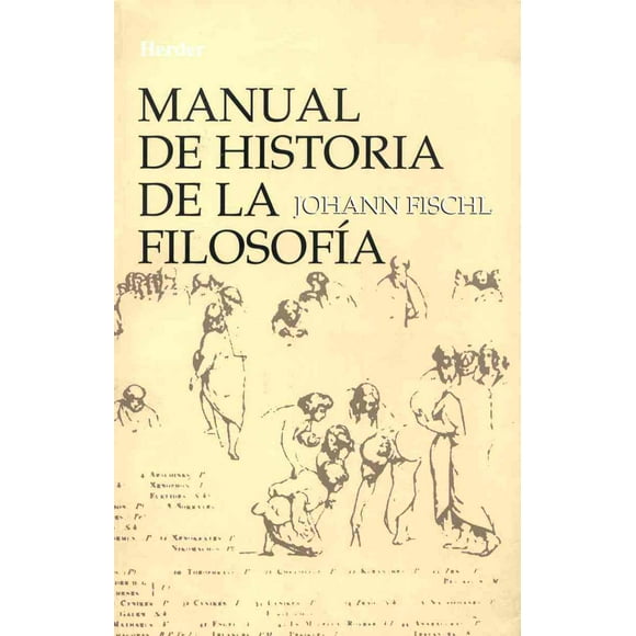 MANUAL DE HISTORIA DE LA FILOSOFIA HERDER EDITORIAL JOHANN FISCHL