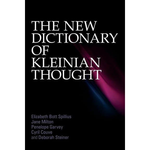 The New Dictionary of Kleinian Thought, (Paperback)