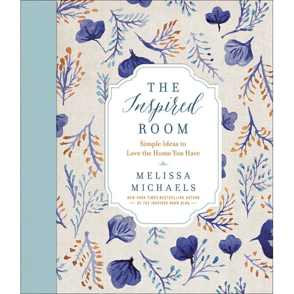 Pre-Owned The Inspired Room: Simple Ideas to Love the Home You Have (Hardcover) 073696309X 9780736963091