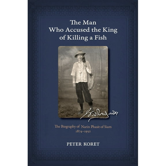 The Man Who Accused the King of Killing a Fish (Paperback)