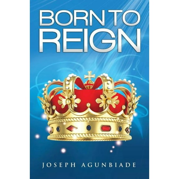 Born To Reign (Paperback)