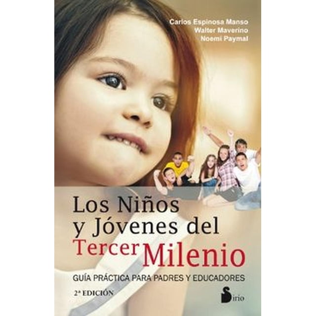 Libro Los Niños Y Jovenes Del Tercer Milenio (n.p.) Tapa Blanda, Autor Carlos Espinosa Manso, Editorial Editorial Sirio