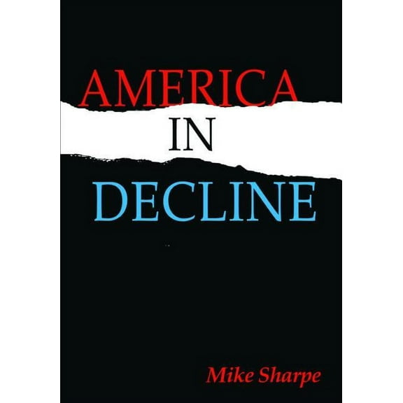America in Decline, (Paperback)
