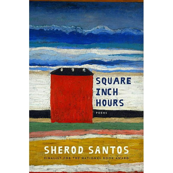 Square Inch Hours: Poems, (Hardcover)