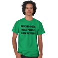 thumbnail image 5 of Rescued Dogs Make People Look Better Men's Graphic T Shirt Tees Brisco Brands S, 5 of 6