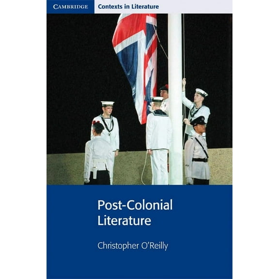 Cambridge Contexts in Literature Post-Colonial Literature, (Paperback)
