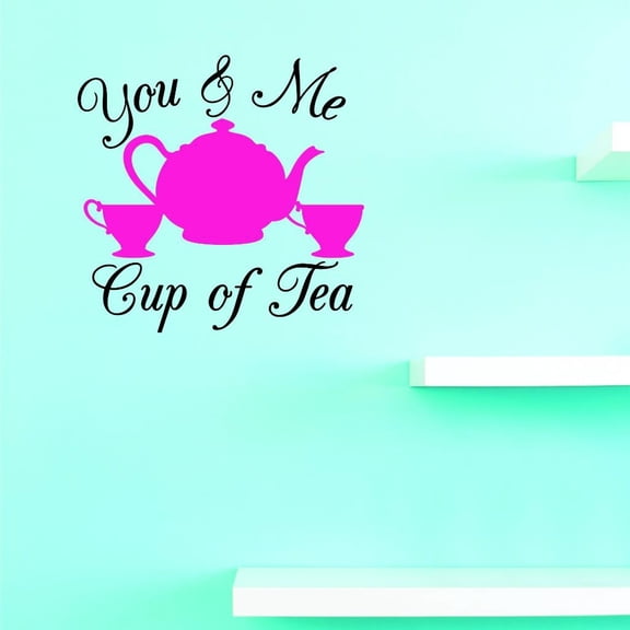 Custom Decals You And Me Cup Of Tea Wall Art Size: 16 X 16 Inches Color: Multi