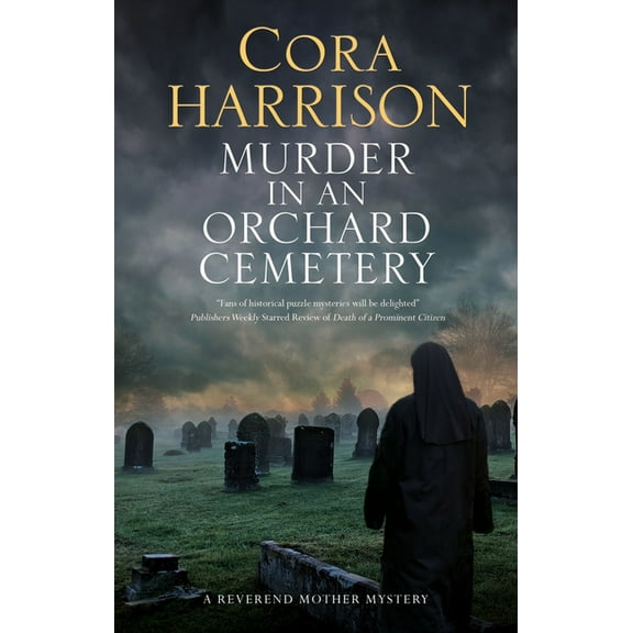 Reverend Mother Mystery Murder in an Orchard Cemetery, Book 8, (Hardcover)