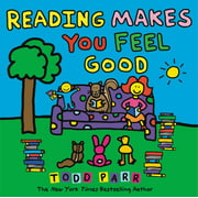 Reading Makes You Feel Good [Hardcover - Used]