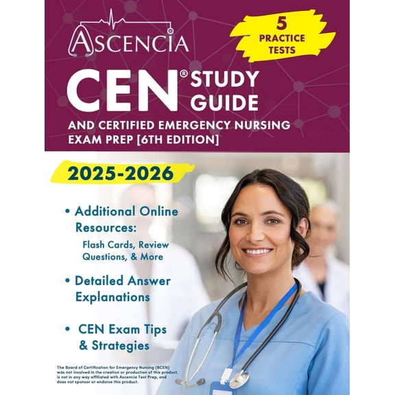 CEN Study Guide 2025-2026: 5 Practice Tests and Certified Emergency Nursing Exam Prep [6th Edition], (Paperback)