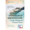 thumbnail image 1 of Pre-Owned Handbook of Geropsychiatry for the Advanced Practice Nurse: Mental Health Care for the Older Adult (Paperback) 0826157491 9780826157492, 1 of 1