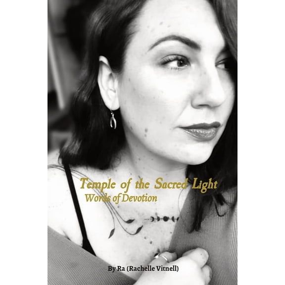 Temple of the Sacred Light: Words of Devotion, (Paperback)