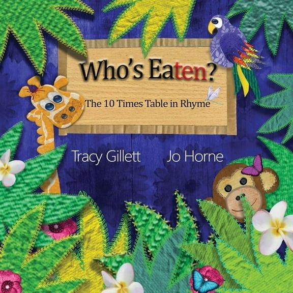 Who's Eaten? : The 10 Times Table in Story and Rhyme (Paperback)
