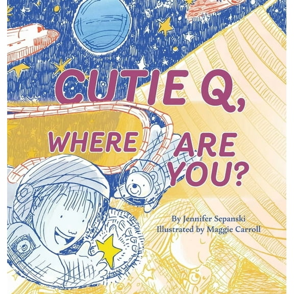 Cutie Q, Where Are You?, (Hardcover)
